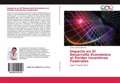 Impacto en El Desarrollo Económico al Perder Incentivos Federales - Cusnier-Albrecht, Carlos