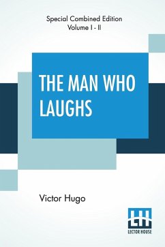 The Man Who Laughs (Complete) - Hugo, Victor