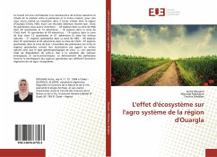 L'effet d'écosystème sur l'agro système de la région d'Ouargla - Mouane, Aicha;Mekkaoui, Milouda;Medjber, Tourkia