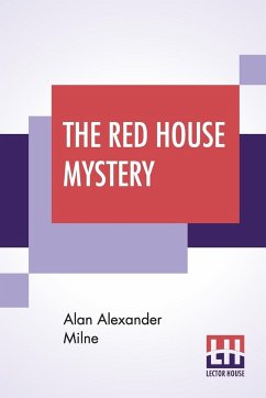 The Red House Mystery - Milne, Alan Alexander