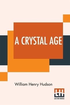 A Crystal Age - Hudson, William Henry