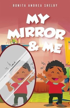 My Mirror & Me - Shelby, Bonita Andrea