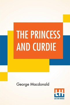 The Princess And Curdie - Macdonald, George