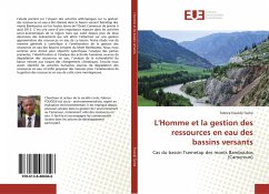 L'Homme et la gestion des ressources en eau des bassins versants - Fouodji Toche, Fabrice