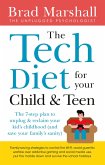 The Tech Diet for your Child & Teen (eBook, ePUB)