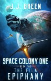 The Fila Epiphany (Space Colony One, #2) (eBook, ePUB)