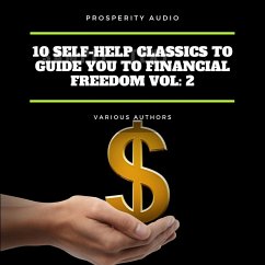 10 Self-Help Classics to Guide You to Financial Freedom Vol: 2 (MP3-Download) - Clason, George Samuel; Aurelius, Marcus; Conwell, Russell H.; Rogers, L. W.; Wattles, Wallace D.; Atkinson, William Walker; Allen, James; Shinn, Florence Scovel