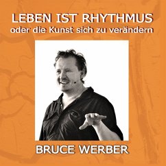 Cover Leben ist Rhythmus oder die Kunst sich zu verändern (MP3-Download)