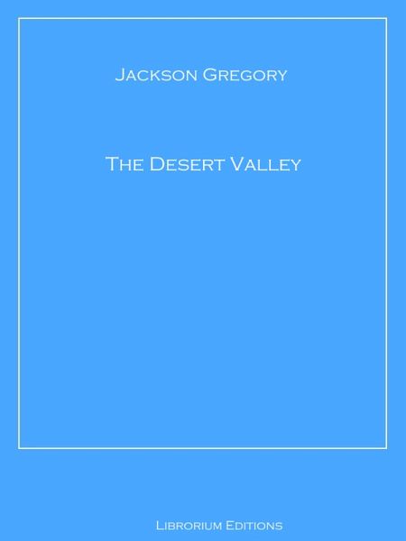 The Desert Valley (eBook, ePUB) The Desert Valley (eBook, ePUB)