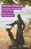 A pie por el Evangelio (eBook, ePUB) A pie por el Evangelio (eBook, ePUB)