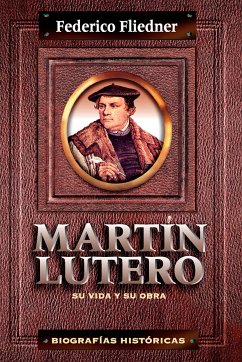 Martín Lutero (eBook, ePUB) - Fliedner, Federico