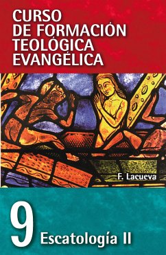 CFT 09 - Escatología II (eBook, ePUB) - Lacueva Lafarga, Francisco