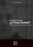José Luis Calva Zepeda, ¿el Poeta Caníbal? (eBook, ePUB)