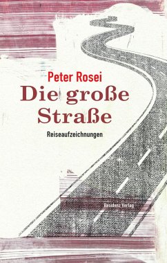 Die große Straße (eBook, ePUB) - Rosei, Peter