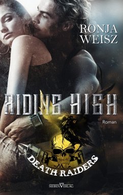 Riding High / Death Riders Bd.4 (eBook, ePUB) - Weisz, Ronja