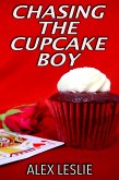 Chasing The Cupcake Boy (MEN OF MELBOURNE, #1) (eBook, ePUB) Chasing The Cupcake Boy (MEN OF MELBOURNE, #1) (eBook, ePUB)