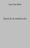 Seuil de la melancolie (eBook, ePUB)