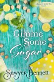 Gimme Some Sugar (Sex and Sweet Tea, #5) (eBook, ePUB)