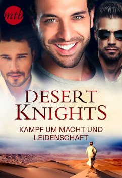Desert Knights - Kampf um Macht und Leidenschaft (eBook, ePUB) - Gates, Olivia; Gates, Olivia