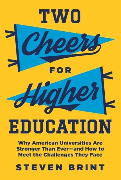 Two Cheers for Higher Education (eBook, ePUB) - Brint, Steven
