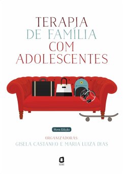 Terapia de família com adolescentes (eBook, ePUB) - Castanho, Gisela; Dias, Maria Luiza