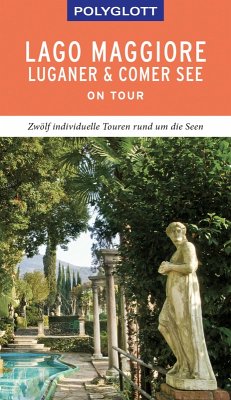 POLYGLOTT on tour Reiseführer Lago Maggiore, Luganer & Comer See (eBook, ePUB) - Kilimann, Susanne