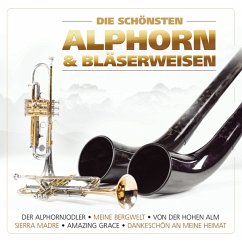 Die Schönsten Alphorn-Und Bläserweisen - Herzog,Stephan & Manzl,Lois