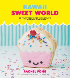 Kawaii Sweet World Cookbook (eBook, ePUB) - Fong, Rachel
