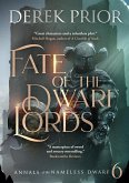 Fate of the Dwarf Lords (Annals of the Nameless Dwarf, #6) (eBook, ePUB)