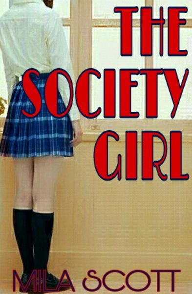 The Society Girl (eBook, ePUB) The Society Girl (eBook, ePUB)