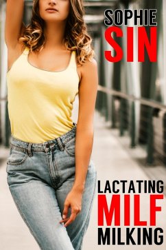 Lactating MILF Milking (eBook, ePUB) - Sin, Sophie