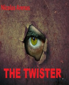 The Twister (eBook, ePUB) - Arenas, Nicolas