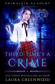Third Time's A Crime (Grimalkin Academy: Kittens, #3) (eBook, ePUB)