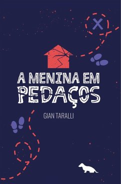 A Menina em Pedaços (eBook, ePUB) - Taralli, Gian