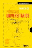 Formação de Professores Universitários: O Estágio de Docência Orientada em Foco (eBook, ePUB)