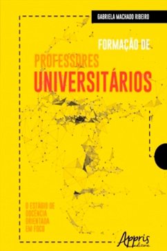Cover Formação de Professores Universitários: O Estágio de Docência Orientada em Foco (eBook, ePUB)