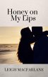 Honey on My Lips (eBook, ePUB) - Bild 1