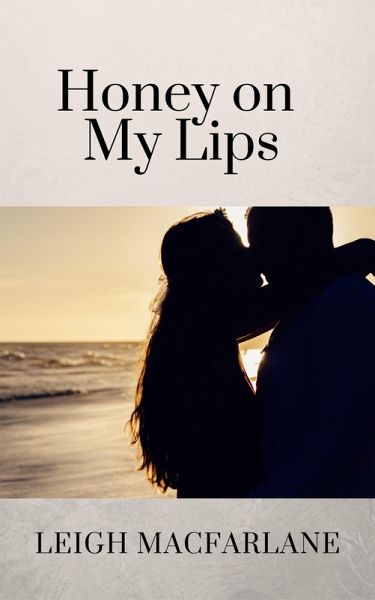 Honey on My Lips (eBook, ePUB)