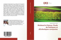 Rimbaud et Damas: Étude de Poétiques et d'Esthetiques comparées - Kouassi, Oswald Hermann