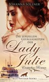 Die sexuellen Gefälligkeiten der Lady Julie   Erotischer Roman
