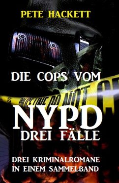 Die Cops vom NYPD - Drei Fälle (eBook, ePUB) - Hackett, Pete