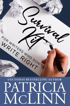 Survival Kit for Writers Who Don't Write Right (eBook, ePUB) - Mclinn, Patricia