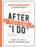 After You Say &quote;I Do&quote; (eBook, ePUB)
