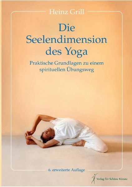 Die Seelendimension des Yoga von Heinz Grill portofrei bei bücher.de  bestellen