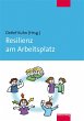 Resilienz am Arbeitsplatz - Bild 1