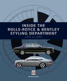 Inside the Rolls-Royce & Bentley Styling Department 1971 to 2001 (eBook, ePUB) Inside the Rolls-Royce & Bentley Styling Department 1971 to 2001 (eBook, ePUB)