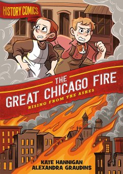 History Comics: The Great Chicago Fire - Hannigan, Kate