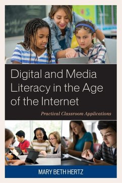 Digital and Media Literacy in the Age of the Internet - Hertz, Mary Beth