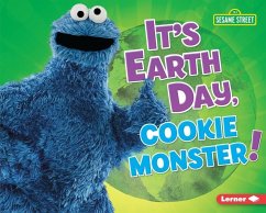 It's Earth Day, Cookie Monster! - Lindeen, Mary