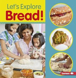 Let's Explore Bread! - Colella, Jill